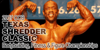 2007 OCB Texas Shredder Classic Bodybuilding, Fitness And Figure Contest Review!
