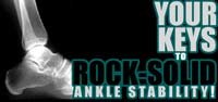 Your Keys To Rock-Solid Ankle Stability!