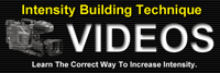 Intensity Building Technique Videos!