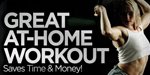 Great At-Home Workout Saves Time And Money!