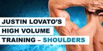 Video Article: NPC Champion Justin Lovato's High Volume Training - Shoulders!