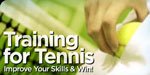 Training For Tennis: Improve Your Skills And Win!