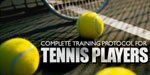 Complete Training Protocol For Tennis Players.