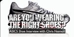 ASICS Shoe Interview With Chris Naimoli - Are You Wearing The Right Shoes?