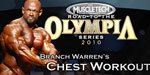 MuscleTech Road To The Olympia Series 2010: Branch Warren's Chest Workout