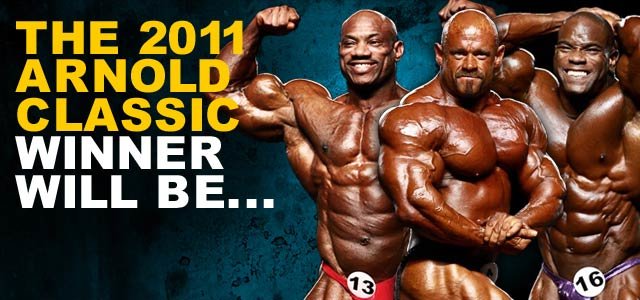 The Winner Of The 2011 Arnold Classic Will Be ... - Bodybuilding.com