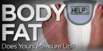 Body Fat - Does Yours Measure Up?