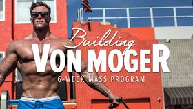 Building Von Moger: 6-Week Mass Program