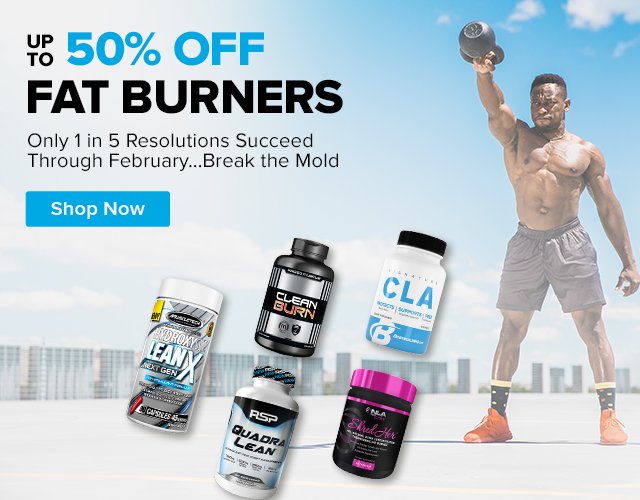Up to 50% Off Fat Burners - Shop Now