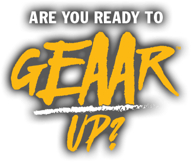 Are you ready to GEAAR up?